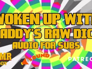 View Wake up with stepdaddy’s raw dick princess (dirty talk / audio only)