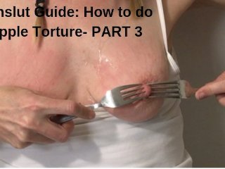 View Painslut Guide: How to do Nipple Torture. Submissive Sex part3