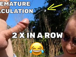 View Part 10 Premature Ejaculation Ruined Orgasm he cums two times 15 sec. and 18 sec.