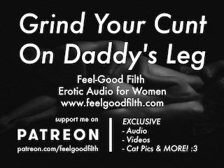 View Grind your cunt on daddy’s leg (erotic audio for women)